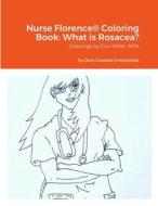 Nurse Florence® Coloring Book di Michael Dow edito da Lulu.com