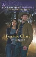 Fugitive Chase di Jenna Night edito da HARLEQUIN SALES CORP