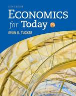 Economics for Today di Irvin (University of North Carolina Tucker edito da Cengage Learning, Inc