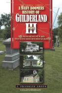 A Baby Boomers History of Guilderland Part III di John Green edito da LULU PR