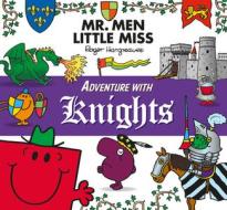 Mr. Men Adventure with Knights di Roger Hargreaves edito da Egmont UK Ltd