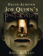 Joe Quinn's Poltergeist di David Almond edito da Walker Books Ltd