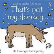 That's Not My Donkey di Fiona Watt edito da Usborne Publishing Ltd