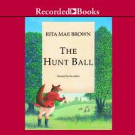 The Hunt Ball di Rita Mae Brown edito da Recorded Books