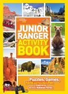 Junior Ranger Activity Book di National Geographic Kids edito da National Geographic Kids