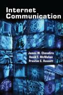 Internet Communication di James W. Chesebro, David T. McMahan, Preston C. Russett edito da Lang, Peter