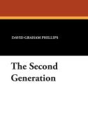 The Second Generation di David Graham Phillips edito da Wildside Press