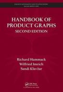 Handbook of Product Graphs di Richard Hammack, Wilfried Imrich, Sandi Klavzar edito da Taylor & Francis Inc