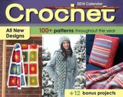 Crochet 2014 Day-To-Day Calendar di Susan Ripley edito da Accord Publishing