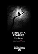 Birds Of A Feather di Don Easton edito da Readhowyouwant.com Ltd