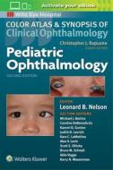 Pediatric Ophthalmology (Color Atlas and Synopsis of Clinical Ophthalmology) di Leonard Nelson edito da Lippincott Williams&Wilki