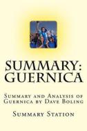 Guernica: Summary and Analysis of Guernica by Dave Boling di Summary Station edito da Createspace