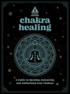 IN FOCUS CHAKRA HEALING WORKBOOK di EDITORS OF WELLFLEET edito da QUARTO PUBLISHING GROUP