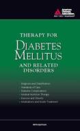 Therapy For Diabetes Mellitus And Related Disorders di American Diabetes Association edito da American Diabetes Association