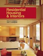 Residential Housing & Interiors di Clois E. Kicklighter, Joan C. Kicklighter edito da GOODHEART WILLCOX CO