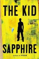 The Kid di Sapphire edito da Penguin Press