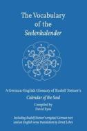 The Vocabulary of the Seelenkalender di Rudolf Steiner edito da BLTC Press