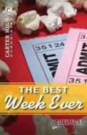 The Best Week Ever di Eleanor Robins edito da Saddleback Educational Publishing, Inc.