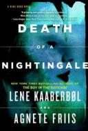 Death Of A Nightingale di Lene Kaaberbol, Agnete Friis edito da Soho Press Inc