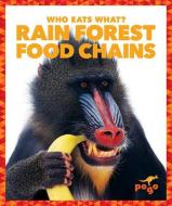 Rain Forest Food Chains di Rebecca Pettiford edito da Pogo Books/Jump!