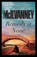 Remedy is None di William McIlvanney edito da Canongate Books Ltd