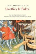 The Chronicle of Geoffrey le Baker of Swinbrook di David Preest, Richard Barber edito da Boydell & Brewer Ltd