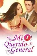 Mi Querido General 1: El Amor Entre Una Chica di Xing Chen, Mano Book edito da INDEPENDENTLY PUBLISHED