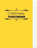 Calligraphy: Practice Notebook di Blue Palm Publications edito da INDEPENDENTLY PUBLISHED