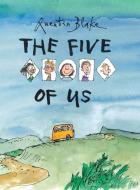 Five of Us, The di Quentin Blake edito da Tate Publishing