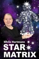 Star Matrix di Silvia Hartmann edito da DragonRising