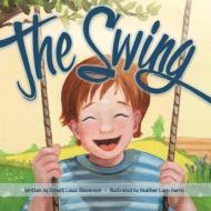 The Swing di Robert Louis Stevenson edito da Buffalo Heritage