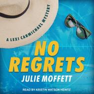 No Regrets di Julie Moffett edito da Tantor Audio