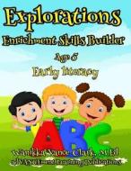 Explorations Enrichment Skill Builder Age 5 di M. Ed Wanikka Vance-Clark edito da Createspace Independent Publishing Platform
