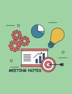 Meeting Notes: Taking Minutes of Meetings Notes Includes Attendees, and Action Items di Ernest Sullivan edito da Createspace Independent Publishing Platform
