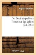 Du Droit de Police l'Int rieur Des glises di Lauwers-A edito da Hachette Livre - BNF
