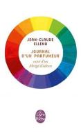 Journal d'Un Parfumeur di Jean-Claude Ellena edito da LIVRE DE POCHE