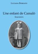 Une Enfant de Camalo di Luciana Borsato edito da Books on Demand