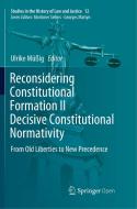 Reconsidering Constitutional Formation II Decisive Constitutional Normativity edito da Springer International Publishing