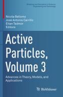 Active Particles, Volume 3 edito da Springer International Publishing