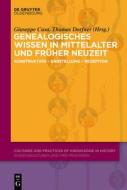 Genealogisches Wissen in Mittelalter und Früher Neuzeit edito da de Gruyter Oldenbourg