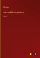 Comstock Mining and Miners di Eliot Lord edito da Outlook Verlag