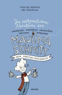 Die erstaunlichen Abenteuer der Maulina Schmitt - Mein kaputtes Königreich di Finn-Ole Heinrich, Rán Flygenring edito da Hanser, Carl GmbH + Co.