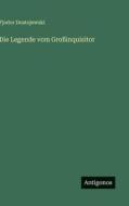 Die Legende vom Großinquisitor di Fjodor Dostojewski edito da Antigonos Verlag