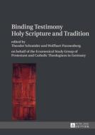 Binding Testimony. Holy Scripture and Tradition edito da Lang, Peter GmbH