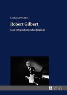 Robert Gilbert di Christian Walther edito da Peter Lang