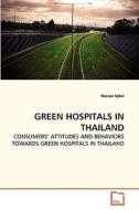 GREEN HOSPITALS IN THAILAND di Hassan Iqbal edito da VDM Verlag