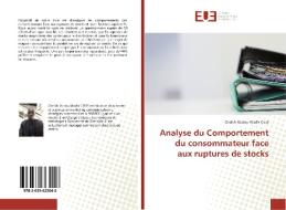 Analyse du Comportement du consommateur face aux ruptures de stocks di Cheikh Abdou Khadir Cissé edito da Editions universitaires europeennes EUE
