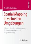 Spatial Mapping in virtuellen Umgebungen di Daniel Pietschmann edito da Springer Fachmedien Wiesbaden