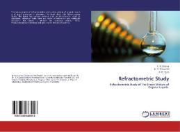 Refractometric Study di Damor K P, Goswami K V, Vyas S P edito da Lap Lambert Academic Publishing