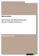 Entstehung und Entwicklung des Reverse-Charge-Verfahrens di Marina Heinze edito da GRIN Publishing
